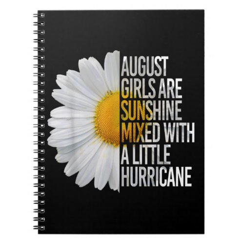 August Birthday Womens Gift Funny Quote Gift Notebook