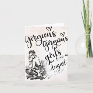 August Born Beauties Happy Birthday Greeting Card