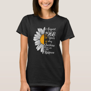 August Girl 1968 54th Years Old Sunshine Birthday  T-Shirt