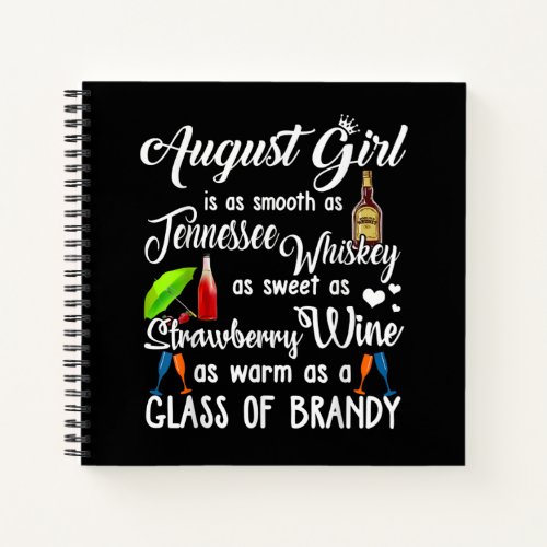 August Girl Is Smooth As Tennessee Whiskey Notebook