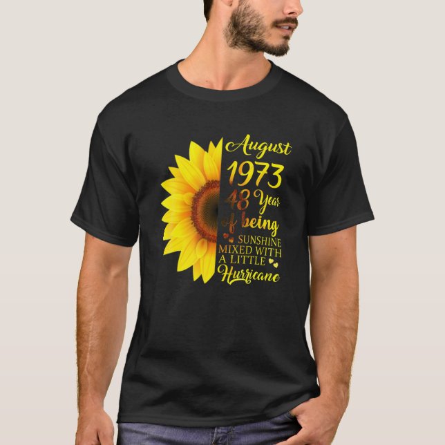 August Girls 1973 Birthday Gift 48 Years Old Made T-Shirt (Front)