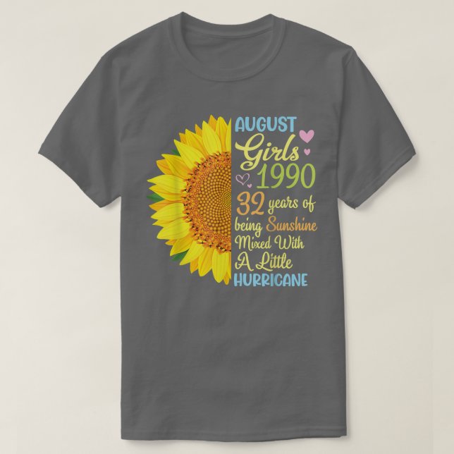 August Girls 1990 32 Years Of Being Sunshine Mied  T-Shirt (Design Front)