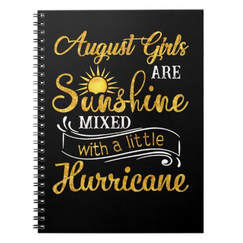 August Girls Are Sunshine Mixed Little Hurricane Notebook
