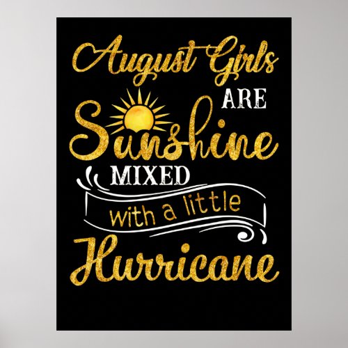 August Girls Are Sunshine Mixed Little Hurricane Poster