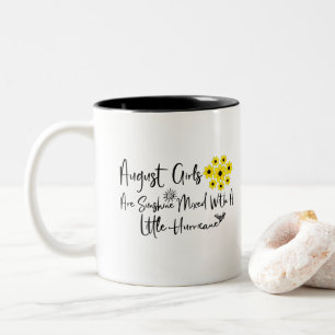 August Girls Are Sunshine Mixed With A Little Two-Tone Coffee Mug
