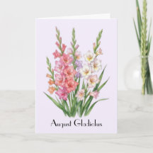 August Gladiolus Flowers Greeting