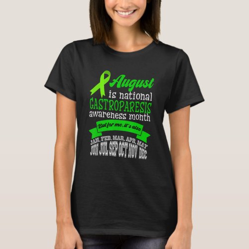 August Is National Gastroparesis Awareness Month T_Shirt