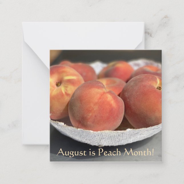 August is Peach Month! Note Card (Front)