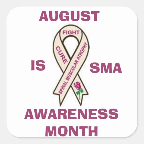 AUGUST IS SMA AWARENESS MONTH STICKER