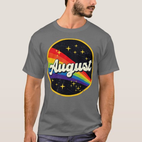 August Rainbow In Space Vintage GrungeStyle T_Shirt
