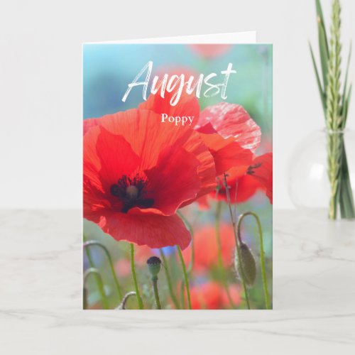 August Red Bloom Poppy Birth Month Birthday Card