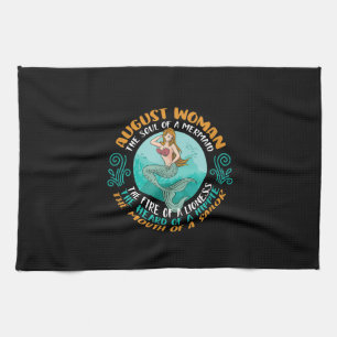 August Woman Soul Of Mermaid Leo Zodiac Birthday Kitchen Towel