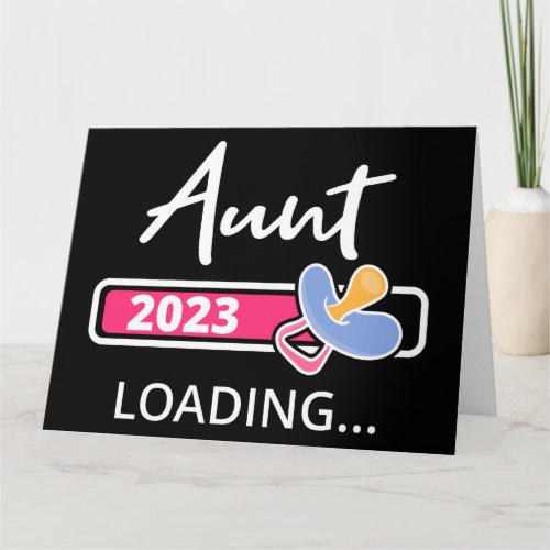 Aunt 2023 Loading I _ Promoted To Auntie Card