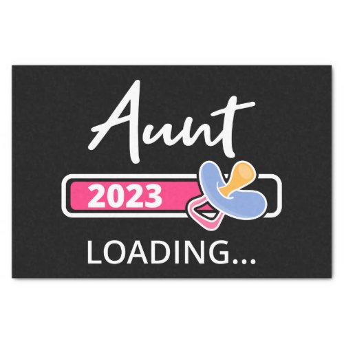 Aunt 2023 Loading I _ Promoted To Auntie Tissue Paper