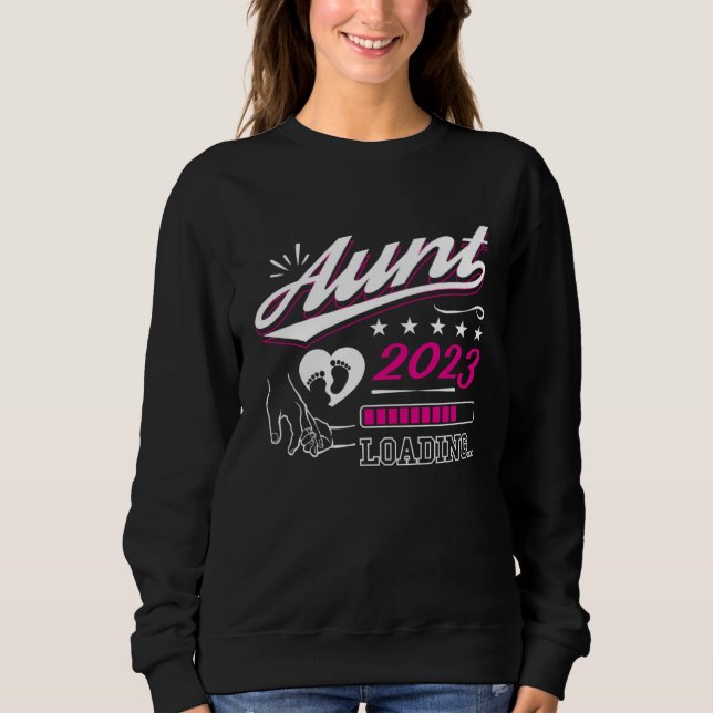 Aunt 2023 Loading Soon To Be Mother Pregnancy Anno Sweatshirt (Front)