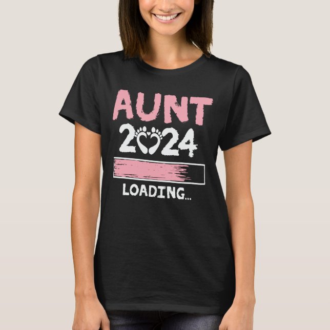 Aunt 2024 Loading Funny Future New Aunt to be T-Shirt (Front)