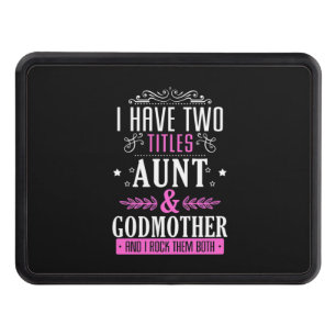 Aunt And Godmother Hitch Cover