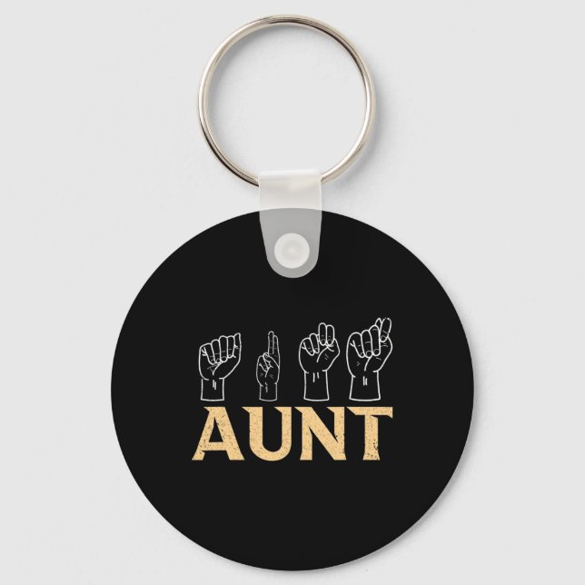 Aunt ASL American Sign Language Interpreter Deaf A Keychain (Front)