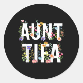 Aunt Aunt E Shirt Aunt Aunt E Funny Aunt Aunt E Classic Round Sticker