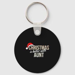 Aunt - Christmas is better with Aunt Keychain