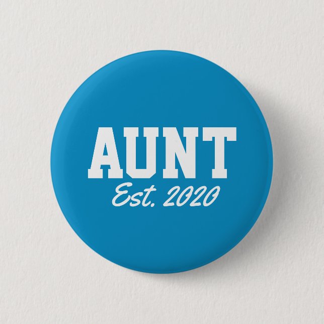 "Aunt - est. date" novelty Button (Front)