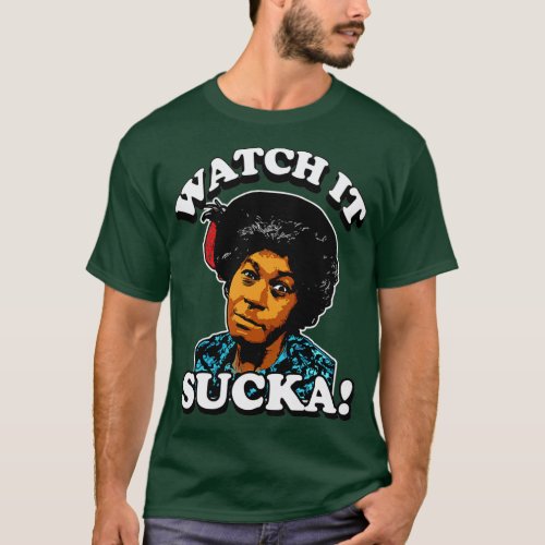 AUNT ESTHER WATCH IT SUCKA  T_Shirt