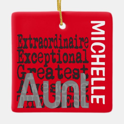 Aunt Extraordinaire CUSTOM Ceramic Ornament