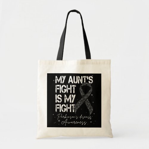 Aunt Fight My Fight Parkinsons Silver Ribbon  Tote Bag