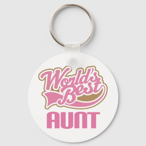 Aunt Gift Cute Worlds Best Slogan Keychain