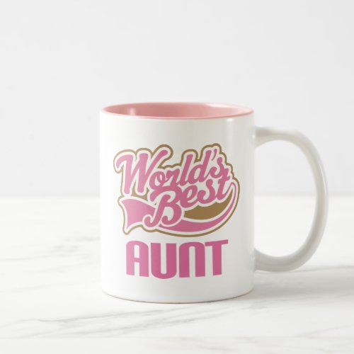 Aunt Gift Cute Worlds Best Slogan Two_Tone Coffee Mug