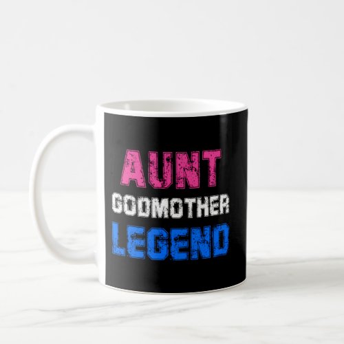 Aunt Godmother Legend Godparent Coffee Mug