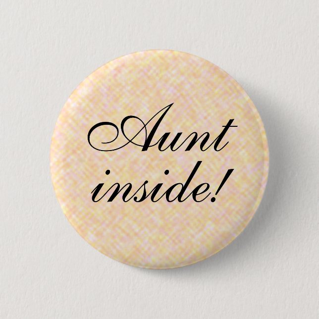 AUNT inside! Button (Front)
