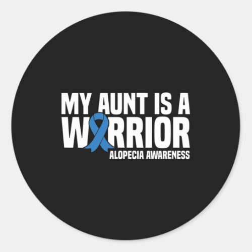 Aunt Is A Warrior Blue Ribbon Alopecia Awareness  Classic Round Sticker