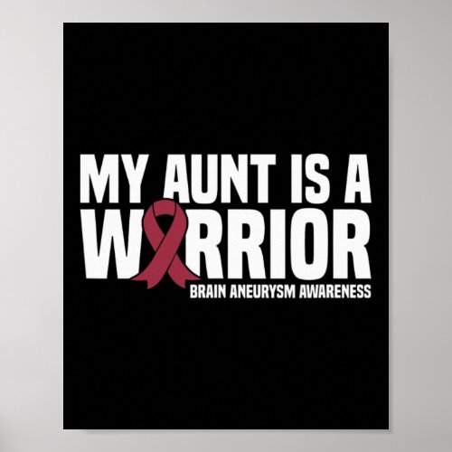 Aunt Is A Warrior Brain Aneurysm Awareness  Poster