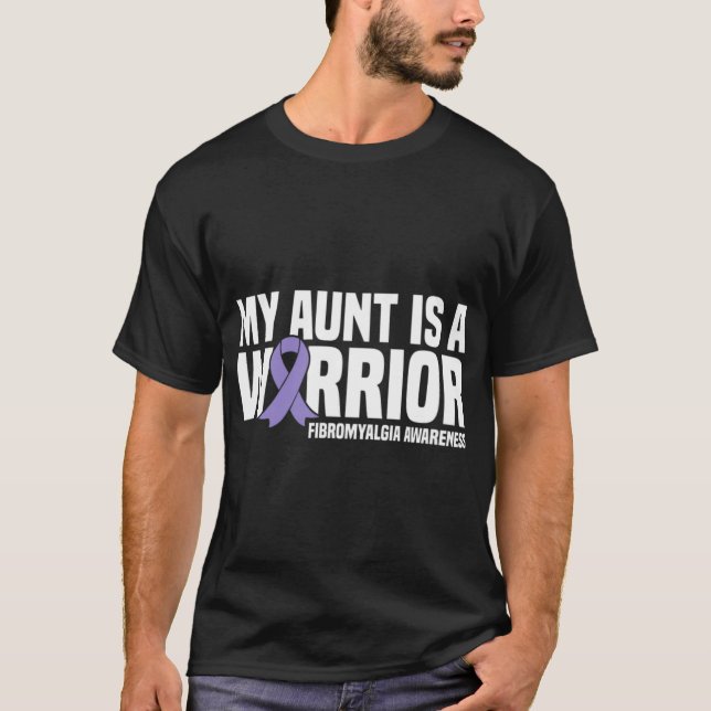 Aunt Is A Warrior Fibromyalgia Awareness  T-Shirt (Front)