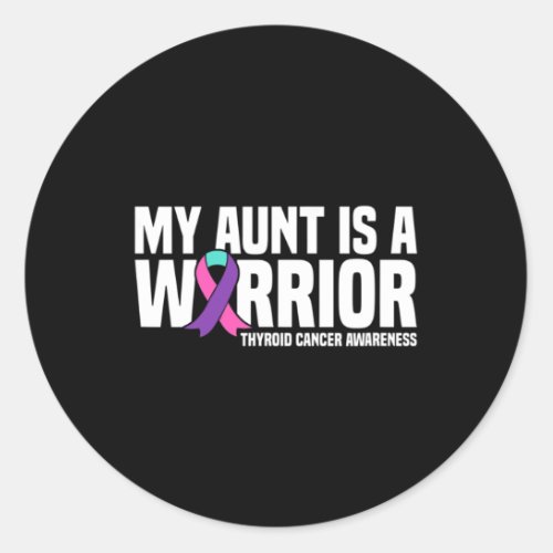 Aunt Is A Warrior Thyroid Cancer Awareness  Classic Round Sticker