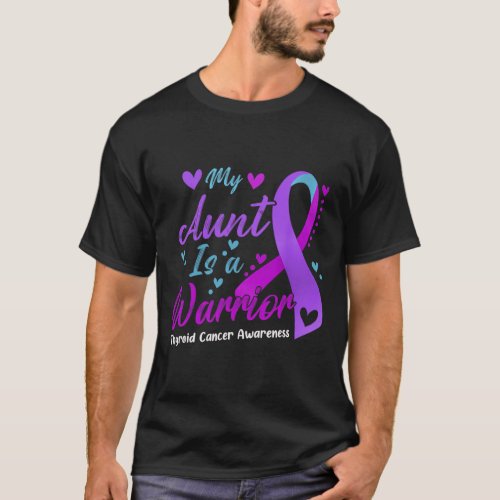 Aunt Is A Warrior Thyroid Cancer Awareness Ribbon  T_Shirt