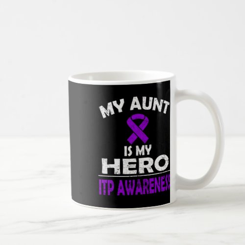 Aunt Is My Hero Itp Awareness T Shirt  Coffee Mug