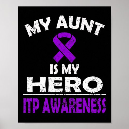 Aunt Is My Hero Itp Awareness T Shirt  Poster