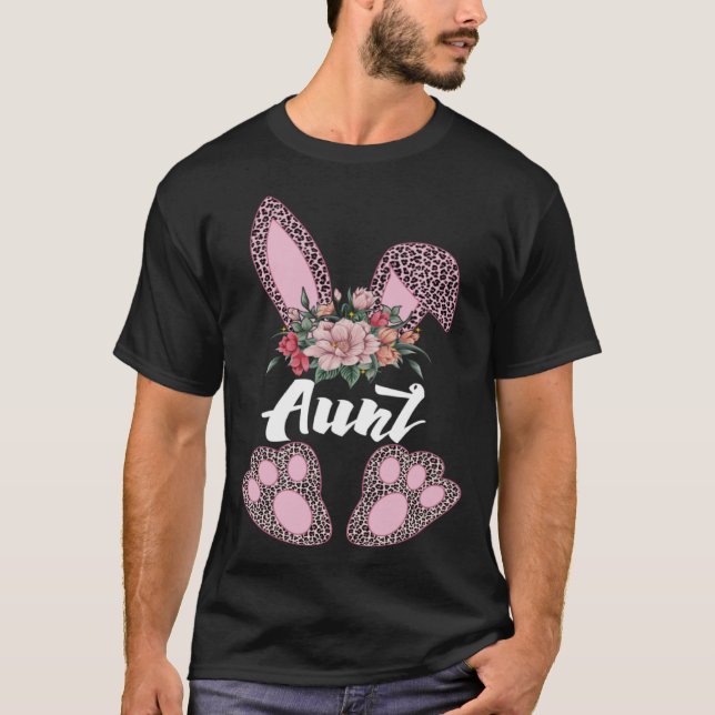 Aunt Leopard Bunny Matching Family Easter Day Part T-Shirt (Front)