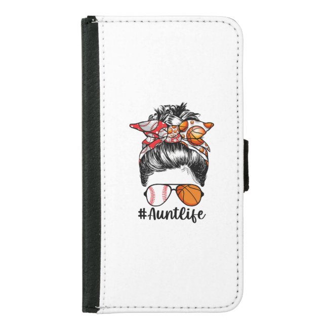 Aunt Life Baseball Basketball Aunt Messy Bun Samsung Galaxy Wallet Case (Front)