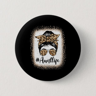 Aunt Life Bleached Leopard Messy Bun Auties Girl M Button
