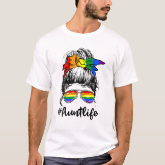 Aunt Life Messy Bun Girl LGBT Mom Rainbow Flag Mot T-Shirt