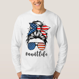 Aunt Life Messy Bun Hair Bandana Sunglasses Americ T-Shirt