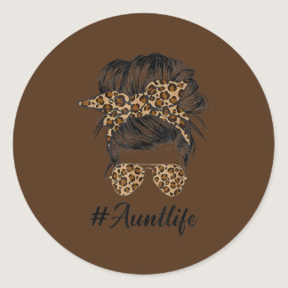 Aunt Life Messy Hair Bun Leopard Print Women Classic Round Sticker