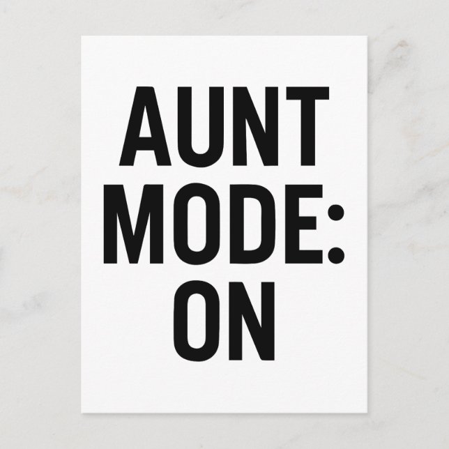 Aunt Mode On – Funny Family Humor Postcard (Front)