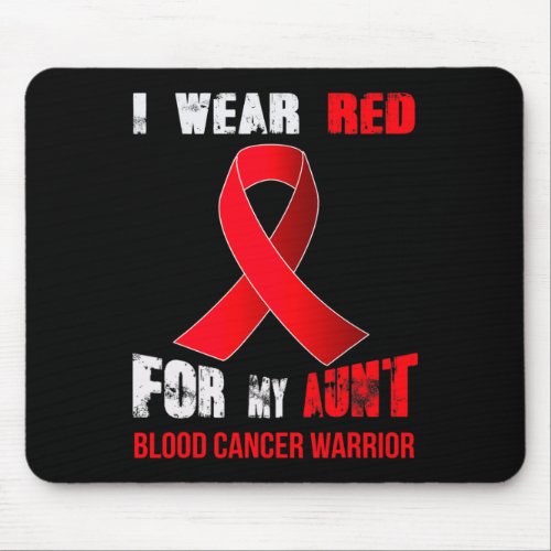 Aunt_ My Blood Cancer Warrior  Mouse Pad