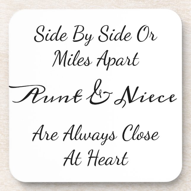 Aunt & Niece Quote – Side By Side or Miles Apart Beverage Coaster (Front)