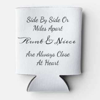 Aunt & Niece Quote – Side By Side or Miles Apart Can Cooler
