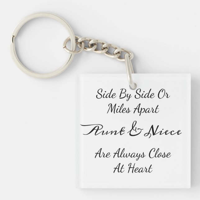 Aunt & Niece Quote – Side By Side or Miles Apart Keychain (Front)